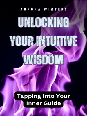 cover image of Unlocking Your Intuitive Wisdom